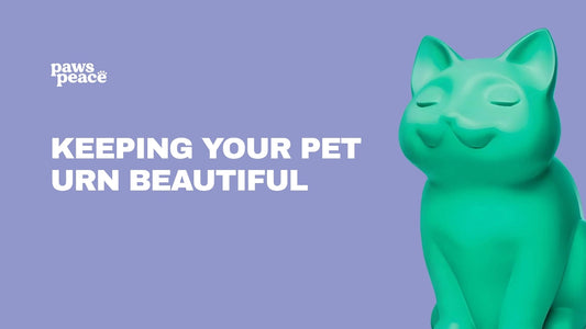 Caring for Your Paw Peace Urn
